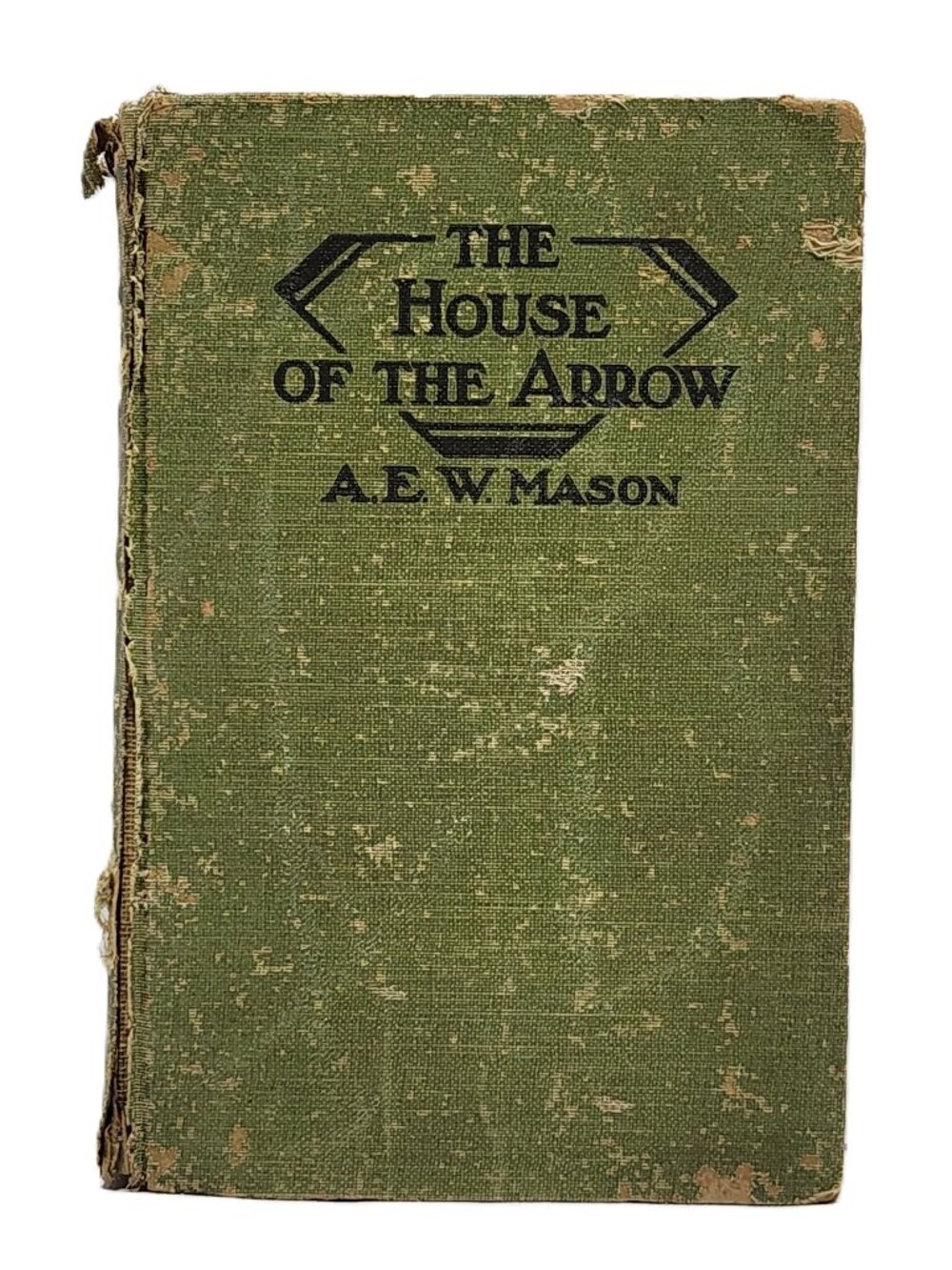 The House of the Arrow by A.E.W. Mason 1924HC RARE